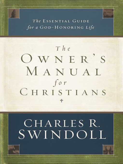 Title details for The Owner's Manual for Christians by Charles R. Swindoll - Available